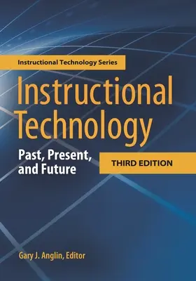 Výučbová technológia: Minulosť, súčasnosť a budúcnosť - Instructional Technology: Past, Present, and Future