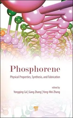Fosforén: Fyzikálne vlastnosti, syntéza a výroba - Phosphorene: Physical Properties, Synthesis, and Fabrication