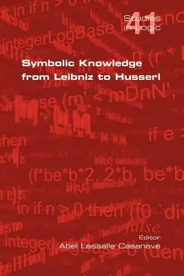 Symbolické poznanie od Leibniza po Husserla - Symbolic Knowledge from Leibniz to Husserl