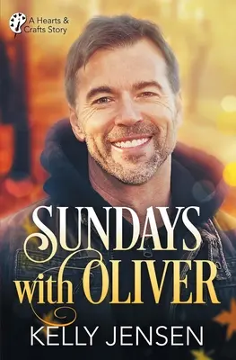 Nedele s Oliverom (Srdcia a remeslá, 1) - Sundays with Oliver (Hearts & Crafts, 1)