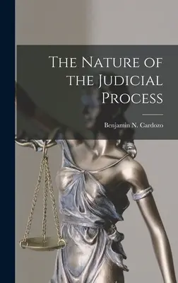 Povaha súdneho procesu - The Nature of the Judicial Process