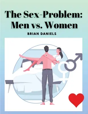 Sex-problém: Muži vs. ženy - The Sex-Problem: Men vs. Women