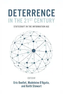 Odstrašovanie v 21. storočí: Štátna moc v informačnom veku - Deterrence in the 21st Century: Statecraft in the Information Age