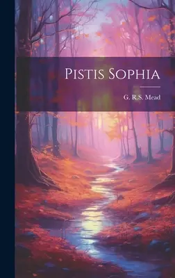 Pistis Sofia - Pistis Sophia
