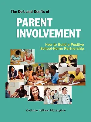 Čo robiť a čo nerobiť pri zapojení rodičov - The Do's and Don'ts of Parent Involvement