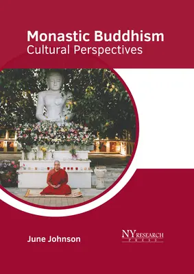 Mníšsky budhizmus: Kultúrne perspektívy - Monastic Buddhism: Cultural Perspectives