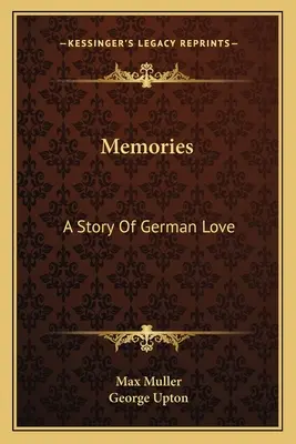 Spomienky: Príbeh nemeckej lásky - Memories: A Story Of German Love