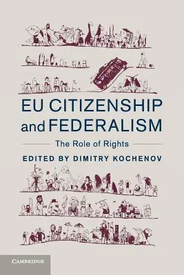 Eu Občianstvo a federalizmus: Úloha práv - Eu Citizenship and Federalism: The Role of Rights