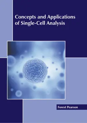 Koncepcie a aplikácie jednobunkovej analýzy - Concepts and Applications of Single-Cell Analysis