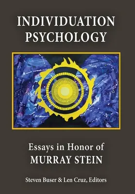 Individuation Psychology: Eseje na počesť Murraya Steina - Individuation Psychology: Essays in Honor of Murray Stein