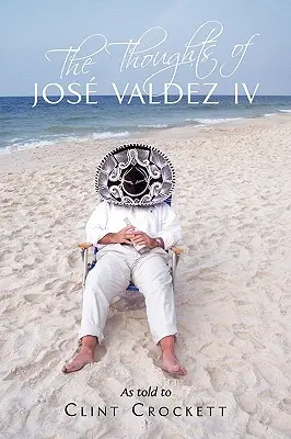 Myšlienky Josa Valdeza IV - The Thoughts of Jos Valdez IV