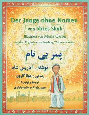 Chlapec bez mena: Dvojjazyčné nemecko-dárí vydanie - Der Junge ohne Namen: Zweisprachige Ausgabe Deutsch-Dari