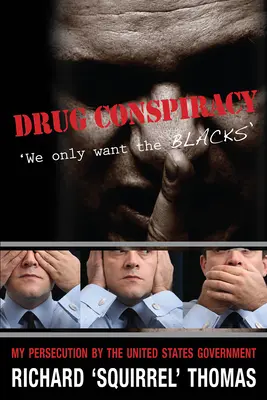Drogové sprisahanie: Chceme len čiernych - Drug Conspiracy: We Only Want the Blacks