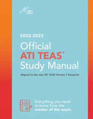 Oficiálna študijná príručka Ati Teas 2022-2023 - Official Ati Teas Study Manual 2022-2023