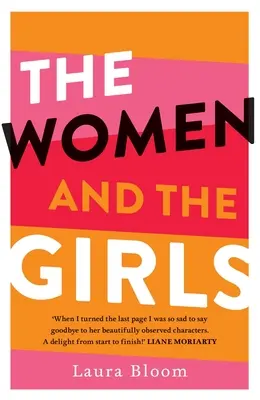 Ženy a dievčatá (Bloom Laura (autorka A&U ANZ)) - The Women and the Girls (Bloom Laura (A&U ANZ author))