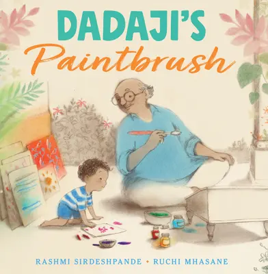 Dadajiho štetec - Dadaji's Paintbrush