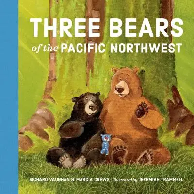 Tri medvede severozápadného Pacifiku - Three Bears of the Pacific Northwest