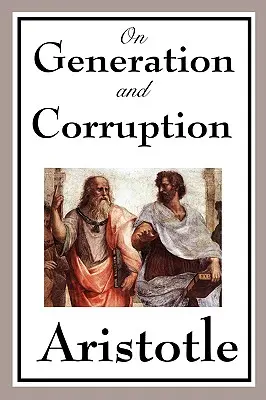 O rodení a skaze - On Generation and Corruption