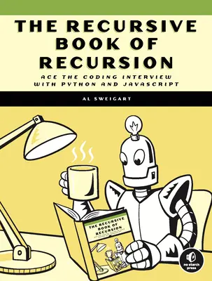 Rekurzívna kniha o rekurzii: Knižka Rekurzivita v jazyku Python a JavaScript: Zvíťaziť na pohovore o kódovaní - The Recursive Book of Recursion: Ace the Coding Interview with Python and JavaScript