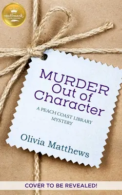 Vražda mimo charakteru - Murder Out of Character