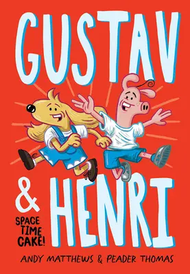 Gustav a Henri: Časopriestorový koláč! (Vol. 1) - Gustav and Henri: Space Time Cake! (Vol. 1)