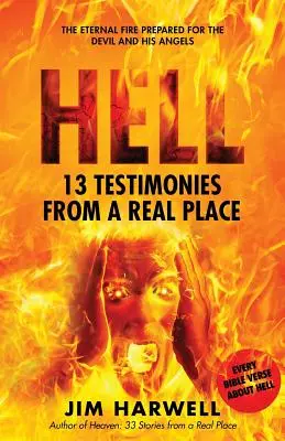 Peklo: 13 svedectiev zo skutočného miesta - Hell: 13 Testimonies from a Real Place