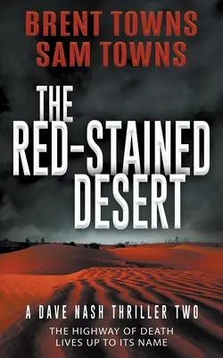 Červená púšť: Dávid Nash: Thriller o Daveovi Nashovi (A Dave Nash Thriller) - The Red-Stained Desert: A Dave Nash Thriller