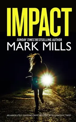 IMPACT absolútne strhujúca kriminálna záhada s obrovským zvratom - IMPACT an absolutely gripping crime mystery with a massive twist