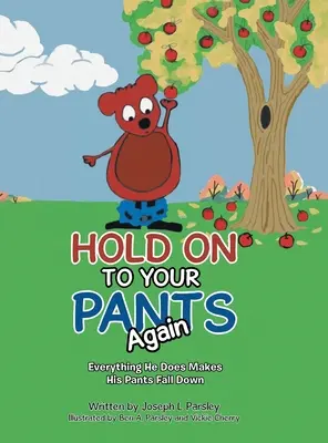Hold On To Your Pants Again: Všetko, čo urobí, spôsobuje, že mu padajú nohavice. - Hold On To Your Pants Again: Everything He Does Makes His Pants Fall Down