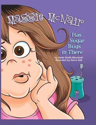 Maggie McNair má v sebe cukrové chrobáky - Maggie McNair Has Sugar Bugs in There