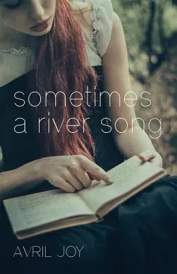 Niekedy pieseň o rieke - Sometimes A River Song