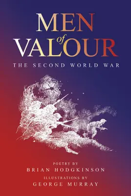 Statoční muži: Druhá svetová vojna - Men of Valour: The Second World War