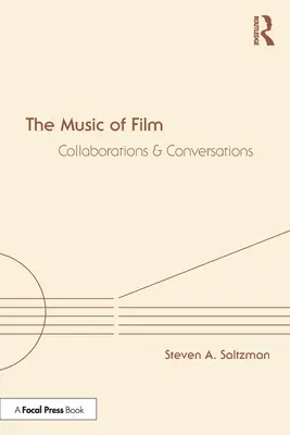 Filmová hudba: Filmová hudba: spolupráca a rozhovory - The Music of Film: Collaborations and Conversations