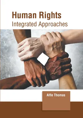 Ľudské práva: Integrované prístupy - Human Rights: Integrated Approaches