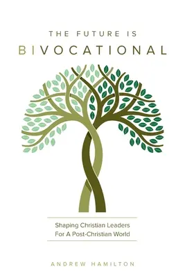 Budúcnosť je dvojpoložková - The Future Is Bivocational