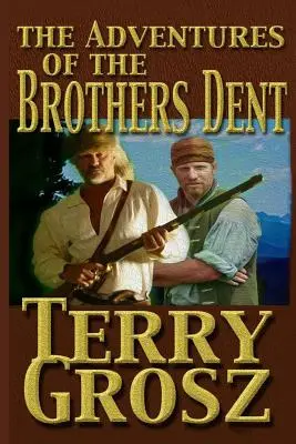 Dobrodružstvá bratov Dentovcov - The Adventures Of The Brother's Dent