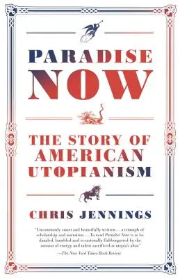 Raj teraz: Príbeh amerického utopizmu - Paradise Now: The Story of American Utopianism