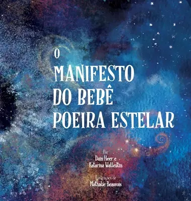 O Manifesto do Beb Poeira Estelar (portugalsky) - O Manifesto do Beb Poeira Estelar (Portuguese)