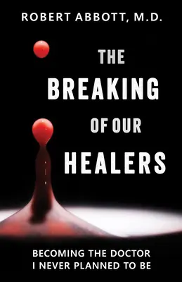Zlom našich liečiteľov - The Breaking of our Healers