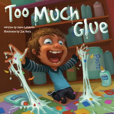 Príliš veľa lepidla - Too Much Glue