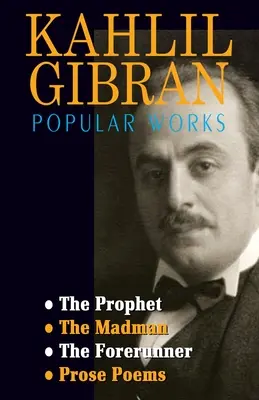 Kahlil Gibran Populárne diela - Kahlil Gibran Popular Works