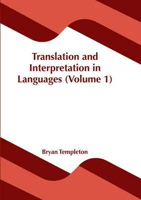 Preklad a tlmočenie v jazykoch (1. diel) - Translation and Interpretation in Languages (Volume 1)