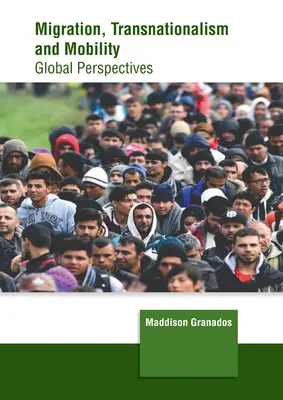 Migrácia, transnacionalizmus a mobilita: Migrácia a mobilita: globálne perspektívy - Migration, Transnationalism and Mobility: Global Perspectives