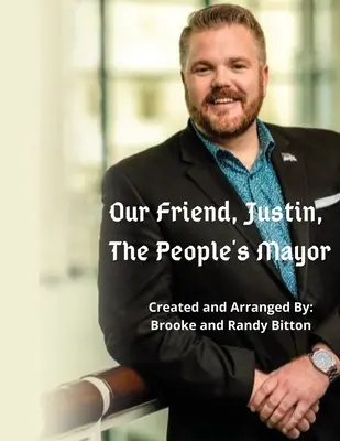 Náš priateľ Justin, ľudový starosta - Our Friend, Justin, The People's Mayor