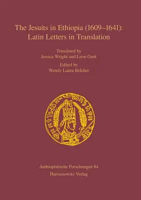Jezuiti v Etiópii (1609 - 1641): Latinské listy v preklade - The Jesuits in Ethiopia (1609-1641): Latin Letters in Translation