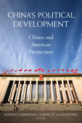 Politický vývoj Číny: Čínska a americká perspektíva - China's Political Development: Chinese and American Perspectives