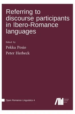 Odkazovanie na účastníkov diskurzu v iberorománskych jazykoch - Referring to discourse participants in Ibero-Romance languages