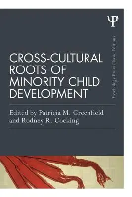 Medzikultúrne korene vývoja detí menšín - Cross-Cultural Roots of Minority Child Development