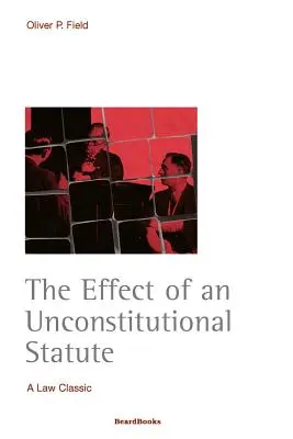Účinok protiústavného zákona - The Effect of an Unconstitutional Statute