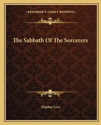 Sabat čarodejníkov - The Sabbath Of The Sorcerers